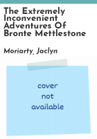 The_Extremely_Inconvenient_Adventures_of_Bronte_Mettlestone